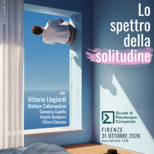Convegno “Lo spettro della solitudine” – Firenze, 31 ottobre 2026
